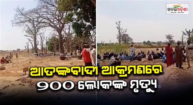 Khabar Odisha:Militants-kill-200-in-attacks-on-two-Nigerian-villages